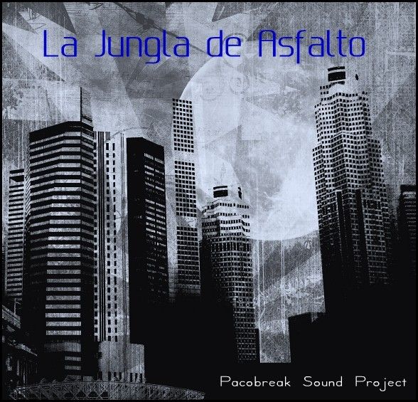 *La jungla de asfalto*//by Pacobreak Sound Project\\