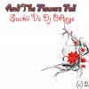 Suckii Vs DjBarys - And The Flowers Fall