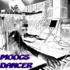 Moogs-Dancer