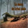 La danza del árbol caído