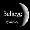 I Believe (Night Remix)