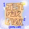 JUST FOR EVER (voz + piano)