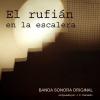 Escalera 3 (BSO "El rufián en la escalera")