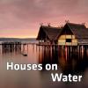 Houses On Water