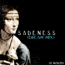 Sadeness (Dream Mix)