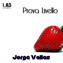 Jorge Valles - Prova Livello (Radio Edit)