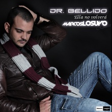 Dr. Bellido Ft. Marcos Losuyo - Ella No Volverá (Remix)
