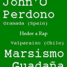 John'O Perdono y Marsismo Guadaña - Ya ná es real, Hedor a Rap