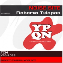 YPQN022 Roberto Txiapas - Noise Site