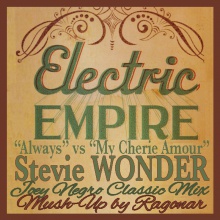 Always vs My Cherie Amour (Electric Empire vs Stevie Wonder)