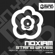 OYMR002 - Noxiam - String waves (dj. Vepo rmx)