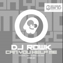 OYMR001 - dj. Rowk - Can you help me? (Original mix)