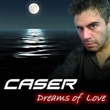 Dreams of Love - CASER