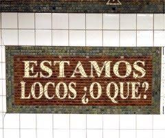 estamos locos o qué.jpg