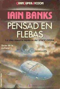44-Banks, Iain M. - Pensad en flebas- Serie de la Cultura.jpg