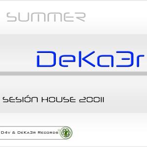 DeKa3r. Summer (Sesión House 2011).jpg