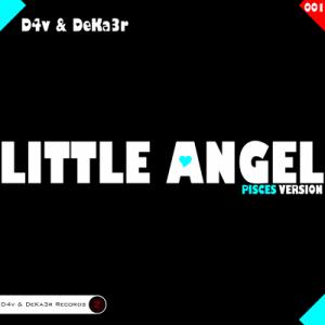D4v & DeKa3r. Little Angel (Pisces Version).jpg