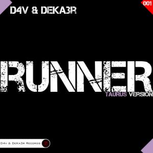 D4v & DeKa3r. Runner (Taurus Version) - 5000X5000.jpg