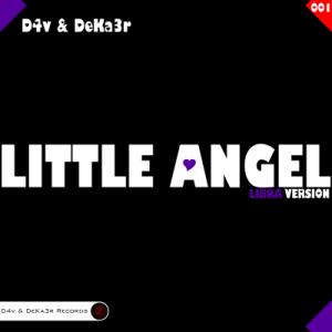 D4v & DeKa3r. Little Angel (Libra Version).jpg