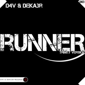 D4v & DeKa3r. Runner (Trinity Version).jpg