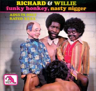 richard & willie - funky honkey, nasty nigger.jpg
