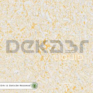 DeKa3r. Liquid (Sesión Dj 2012).jpg