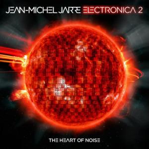 jean_michel_jarre_electronica_2_the_heart_of_noise-portada.jpg