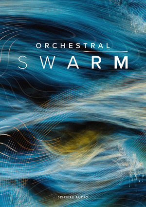 Spitfire Audio Orchestral Swarm