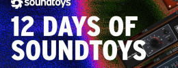 Soundtoys celebra la Navidad regalando 6 plugins en su campaña “12 Days of Soundtoys”
