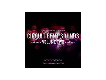 Nueva librería Circuit Bent Sounds 2 de Loopmasters