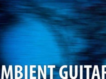 Ambient Guitar, lo nuevo de Tonehammer para Kontakt