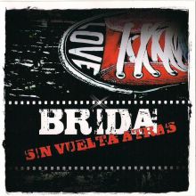 BRIDA - ALBUM "SIN VUELTA ATRÁS"