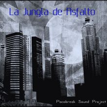 *La jungla de asfalto*//by Pacobreak Sound Project\\