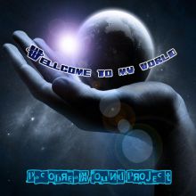 *Wellcome to my World*//by Pacobreak Sound Project\\