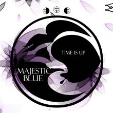 Majestic Blue - Time is up