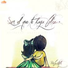 "Ser el que te haga feliz".-Perfostyle 2013