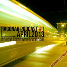Ragonar Podcast #1 April 2013