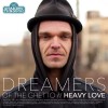 Heavy Love - Dreamers of the Ghetto