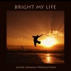 Bright my life