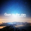 Closer to the stars