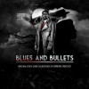 "Blues and Bullets" feat. Izä.