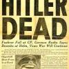 Hitler is dead