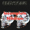 Incomplete Nihilism