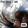 The way i am