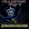 Tony Fuentes & Javi Lambán - Allways Try!!