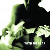With No Fear