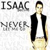 Never Let Me Go Isaac Pecino