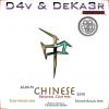 D4v & DeKa3r. Chinese (Original Club Mix)