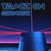 Trace On
