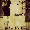 La vi pasar samistar15 Ft J Payo